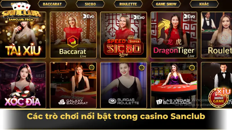 Các trò chơi nổi bật trong casino Sanclub