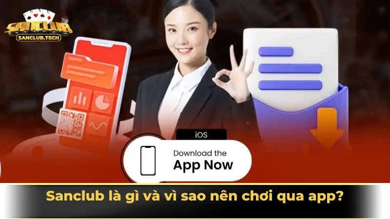 Sanclub là gì và vì sao nên chơi qua app?